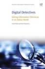Digital Detectives : Solving Information Dilemmas in an Online World - eBook