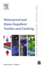 Waterproof and Water Repellent Textiles and Clothing - eBook