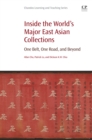 Inside the World's Major East Asian Collections : One Belt, One Road, and Beyond - eBook