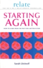 The Relate Guide To Starting Again : Learning From the Past to Give You a Better Future - Book