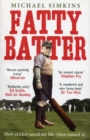 Fatty Batter : How cricket saved my life (then ruined it) - Book