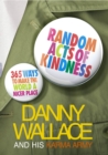 Random Acts Of Kindness : 365 Ways to Make the World a Nicer Place - Book
