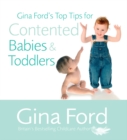 Gina Ford's Top Tips For Contented Babies & Toddlers - Book