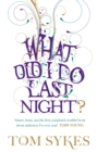 What Did I Do Last Night? - Book