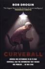 Curveball : Spies, Lies, and the Man Behind Them - The Real Reason America Went to War in Iraq - Book