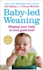 Baby-led Weaning : Helping Your Baby to Love Good Food - Book