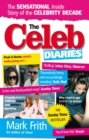 The Celeb Diaries : The Sensational Inside Story of the Celebrity Decade - Book
