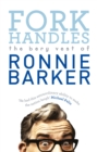 Fork Handles : The Bery Vest of Ronnie Barker - Book