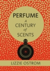 Perfume: A Century of Scents - Book