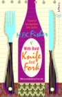 With Bold Knife And Fork - Book