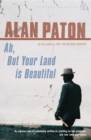 Ah But Your Land Is Beautiful - Book