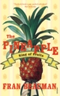 The Pineapple : King of Fruits - Book