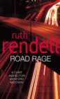 Road Rage : a Wexford mystery full of twists and turns from the Queen of Crime, Ruth Rendell - Book