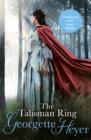The Talisman Ring : Gossip, scandal and an unforgettable Regency romance - Book