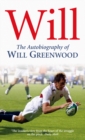 Will : The Autobiography of Will Greenwood - Book