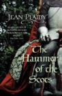 The Hammer of the Scots : (The Plantagenets: book VII): a stunning depiction of a key moment in British history by the Queen of English historical fiction - Book