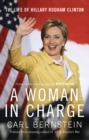 A Woman In Charge : The Life of Hillary Rodham Clinton - Book