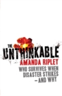 The Unthinkable : Who survives when disaster strikes - and why - Book