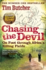 Chasing the Devil : On Foot Through Africa's Killing Fields - Book