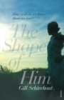The Shape of Him - Book