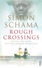 Rough Crossings : Britain, the Slaves and the American Revolution - Book