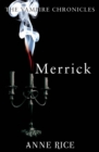 Merrick : The Vampire Chronicles 7 - Book