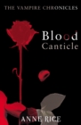 Blood Canticle : The Vampire Chronicles 10 - Book