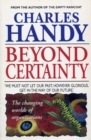Beyond Certainty : The Changing Worlds of Organisations - Book