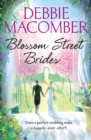 Blossom Street Brides : A Blossom Street Novel - Book
