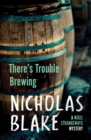 There's Trouble Brewing - Book