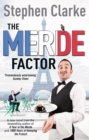 The Merde Factor : How to survive in a Parisian Attic - Book