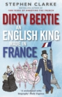 Dirty Bertie: An English King Made in France - Book