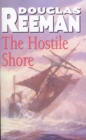 The Hostile Shore : (The Blackwood Family: Book 3): a rip-roaring naval page-turner from the master storyteller of the sea - Book