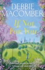 If Not for You : A New Beginnings Novel - Book