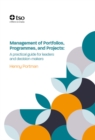Management of Portfolios, Programmes and Projects : A practical guide for leaders and decision-makers - eBook