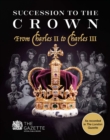 Succession to the Crown : From Charles II to Charles III - eBook