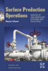 Surface Production Operations: Vol 2: Design of Gas-Handling Systems and Facilities - eBook