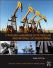 Standard Handbook of Petroleum and Natural Gas Engineering - Book