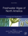 Freshwater Algae of North America : Ecology and Classification - Book