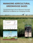 Managing Agricultural Greenhouse Gases : Coordinated Agricultural Research through GRACEnet to Address our Changing Climate - eBook