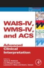 WAIS-IV, WMS-IV, and ACS : Advanced Clinical Interpretation - eBook