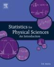 Statistics for Physical Sciences : An Introduction - eBook