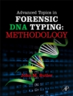 Advanced Topics in Forensic DNA Typing: Methodology - eBook