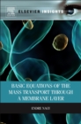 Basic Equations of the Mass Transport through a Membrane Layer - eBook
