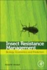 Insect Resistance Management : Biology, Economics, and Prediction - eBook