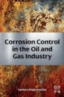 Corrosion Control in the Oil and Gas Industry - eBook