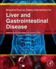 Bioactive Food as Dietary Interventions for Liver and Gastrointestinal Disease : Bioactive Foods in Chronic Disease States - eBook