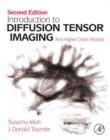 Introduction to Diffusion Tensor Imaging : And Higher Order Models - eBook
