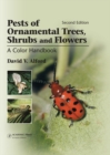 Pests of Ornamental Trees, Shrubs and Flowers : A Color Handbook - eBook