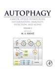 Autophagy: Cancer, Other Pathologies, Inflammation, Immunity, Infection, and Aging : Volume 3 - Role in Specific Diseases - eBook